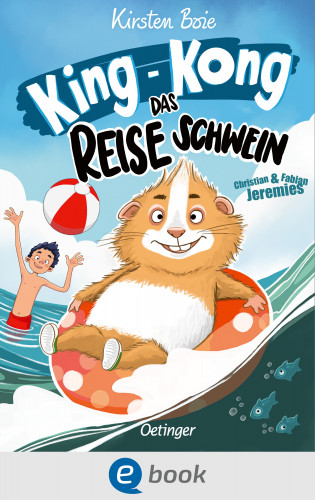 Kirsten Boie: King-Kong, das Reiseschwein