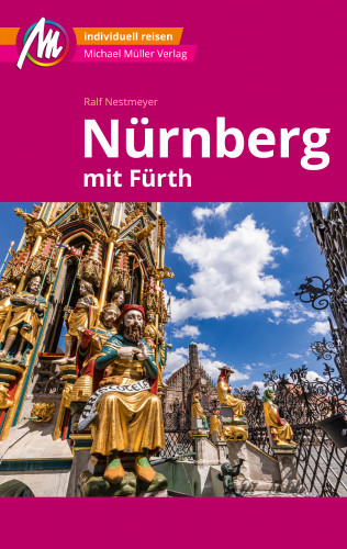 Ralf Nestmeyer: MICHAEL MÜLLER REISEFÜHRER Nürnberg - Fürth MM-City
