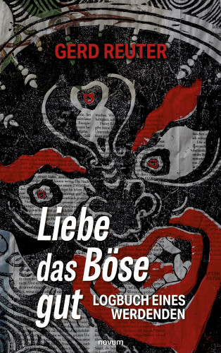 Gerd Reuter: Liebe das Böse gut