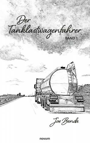 Joe Benda: Der Tanklastwagenfahrer