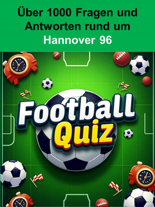 Toni Krechel: Football-Quiz - Hannover 96
