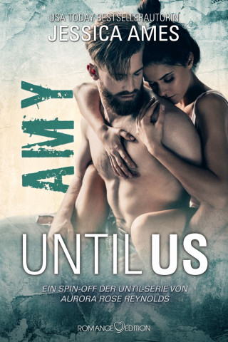 Jessica Ames: Until Us: Amy