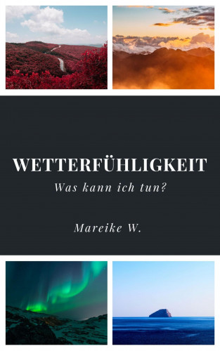 Mareike W.: Wetterfühligkeit