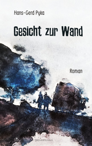 Hans-Gerd Pyka: Gesicht zur Wand