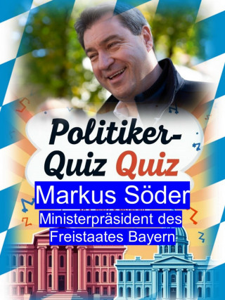 Harry Bösek: Politiker-Quiz - Markus Söder