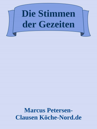 Marcus PC Petersen - Clausen: Die Stimmen der Gezeiten