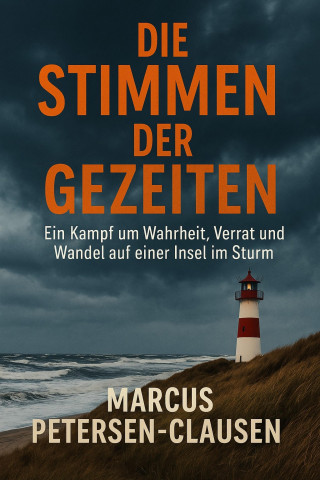 Marcus PC Petersen - Clausen: Die Stimmen der Gezeiten