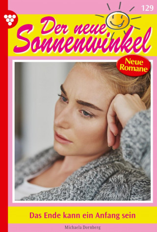Michaela Dornberg: Das Ende kann ein Anfang sein