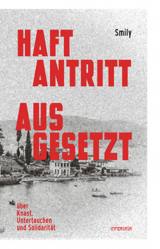 Smily: Haftantritt ausgesetzt