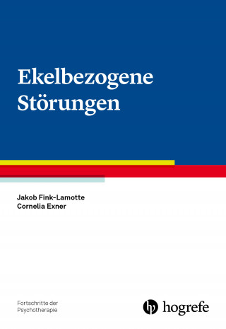 Jakob Fink-Lamotte, Cornelia Exner: Ekelbezogene Störungen
