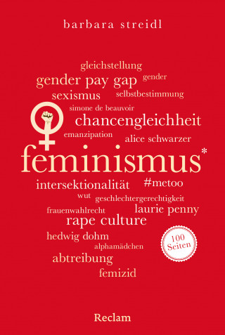 Barbara Streidl: Feminismus. 100 Seiten