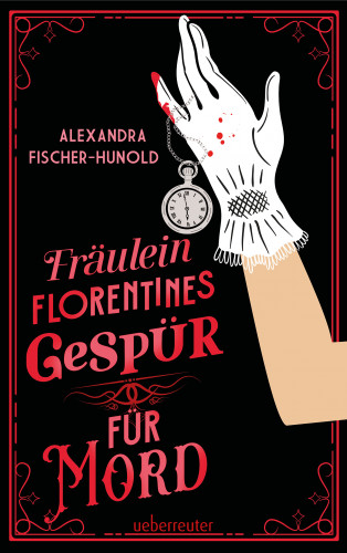 Alexandra Fischer-Hunold: Fräulein Florentines Gespür für Mord