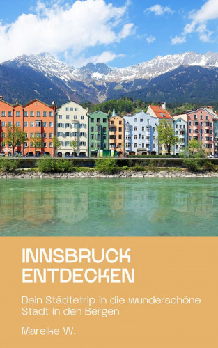 Mareike W.: Innsbruck entdecken