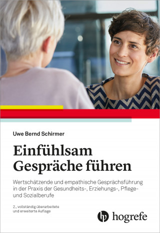 Uwe Bernd Schirmer: Einfühlsam Gespräche führen