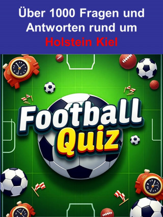 Toni Krechel: Football-Quiz - Holstein Kiel
