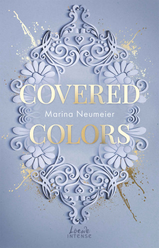 Marina Neumeier: Covered Colors (Golden Hearts, Band 2)