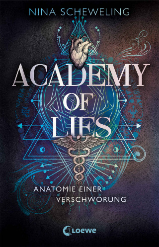 Nina Scheweling: Academy of Lies (Band 1) - Anatomie einer Verschwörung