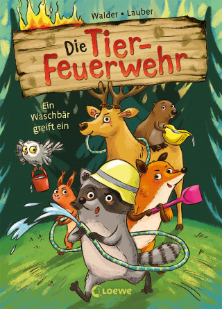 Vanessa Walder: Die Tier-Feuerwehr (Band 1) - Ein Waschbär greift ein