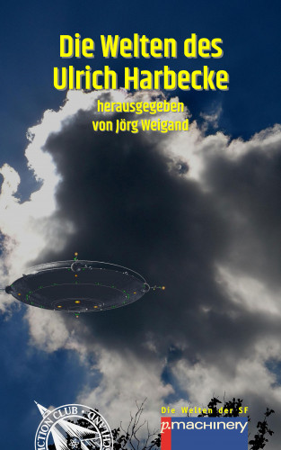 Ulrich: DIE WELTEN DES ULRICH HARBECKE