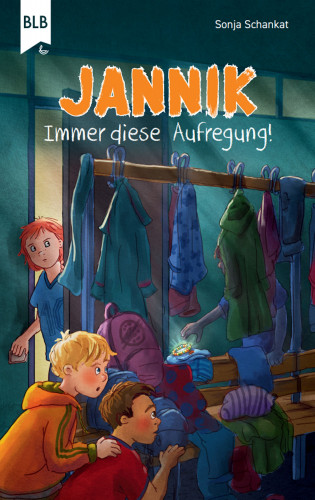 Sonja Schankat: Jannik - Immer diese Aufregung!