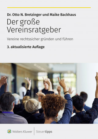 Otto N. Bretzinger, Maike Backhaus: Der große Vereinsratgeber