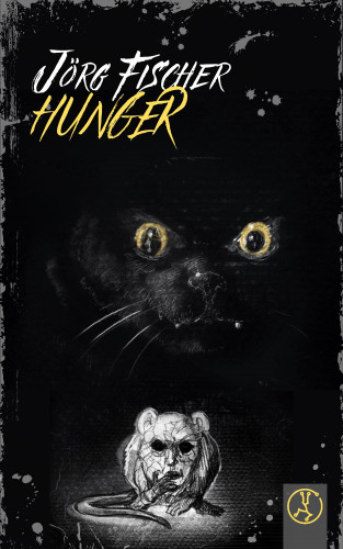 Jörg Fischer: Hunger