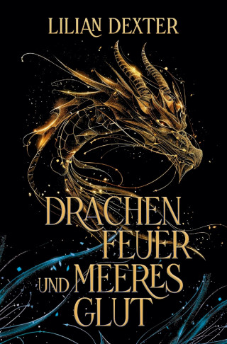 Lilian Dexter: Drachenfeuer und Meeresglut