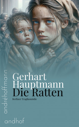 Gerhart Hauptmann: Die Ratten