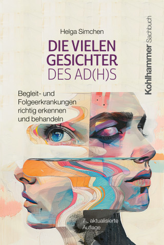 Helga Simchen: Die vielen Gesichter des AD(H)S