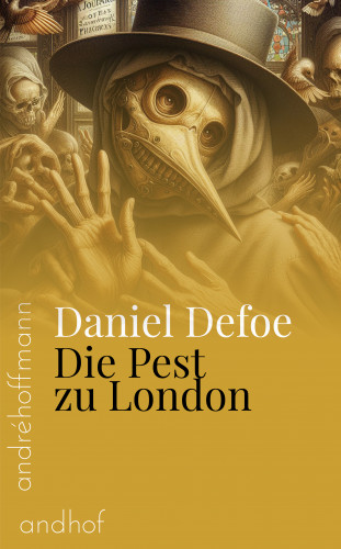 Daniel Defoe: Die Pest zu London