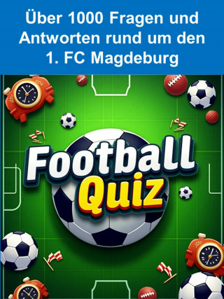 Toni Krechel: Football-Quiz - 1. FC Magdeburg