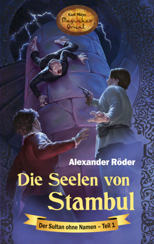Alexander Röder: Die Seelen von Stambul