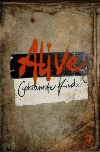 Milena Hahn, Jennifer Fitz: Alive: Gebrannte Kinder