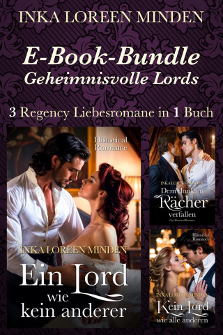 Inka Loreen Minden: Geheimnisvolle Lords Band 1 – 3