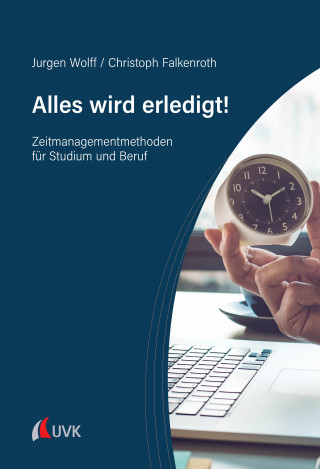 Jurgen Wolff, Christoph Falkenroth: Alles wird erledigt!
