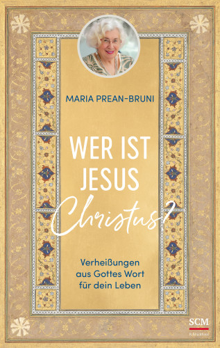 Maria Prean-Bruni: Wer ist Jesus Christus?
