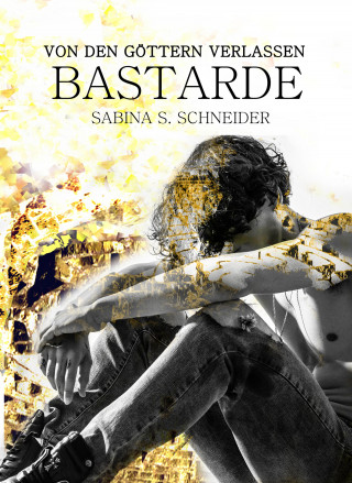 Sabina S. Schneider: Von den Göttern verlassen II