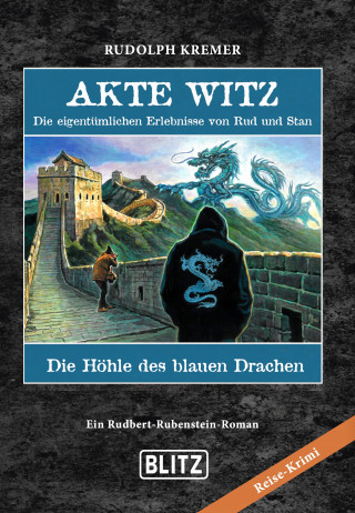 Rudolph Kremer: Akte Witz - Folge 2: Die Höhle des blauen Drachen