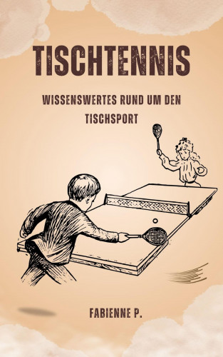 Fabienne P.: Tischtennis