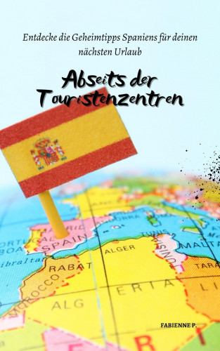 Fabienne P.: Abseits der Touristenzentren
