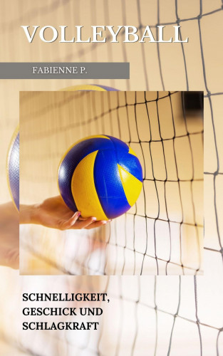 Fabienne P.: Volleyball