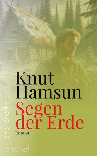 Knut Hamsun: Segen der Erde