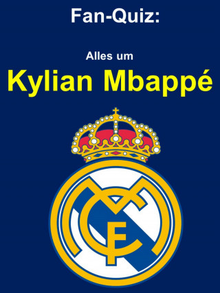 Astrid Kost: Fan-Quiz: Alles um Kylian Mbappé