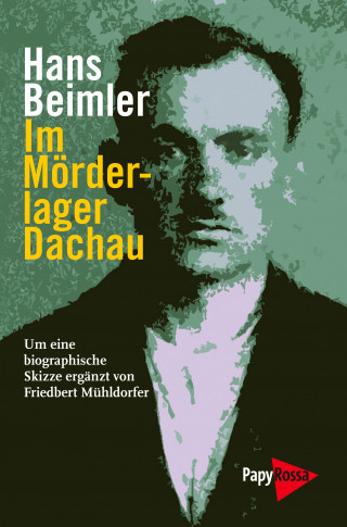 Hans Beimler: Im Mörderlager Dachau