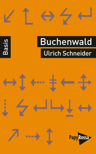 Ulrich Schneider: Buchenwald – Ein Konzentrationslager