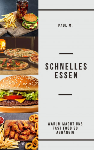 Paul M.: Schnelles Essen