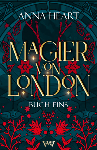 Anna Heart: Magier von London - Buch eins