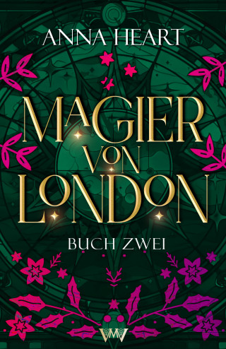 Anna Heart: Magier von London - Buch zwei