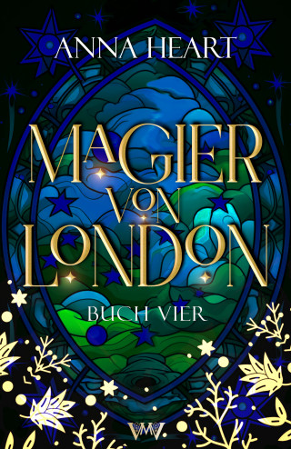 Anna Heart: Magier von London - Buch vier