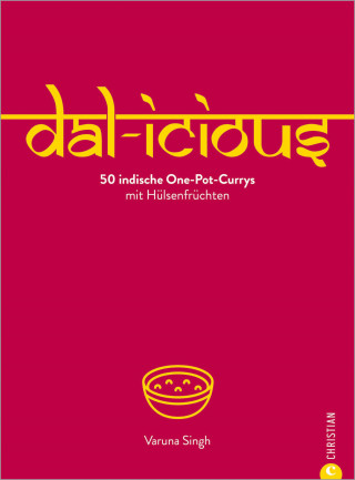 Varuna Singh, Susann Kreihe: Dal-icious